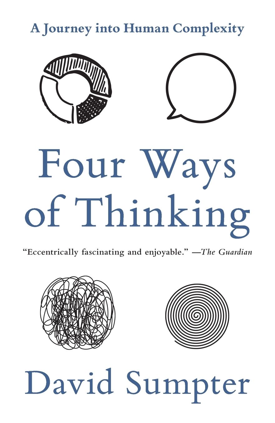 Four Ways of Thinking: A Journey into Human Complexity
