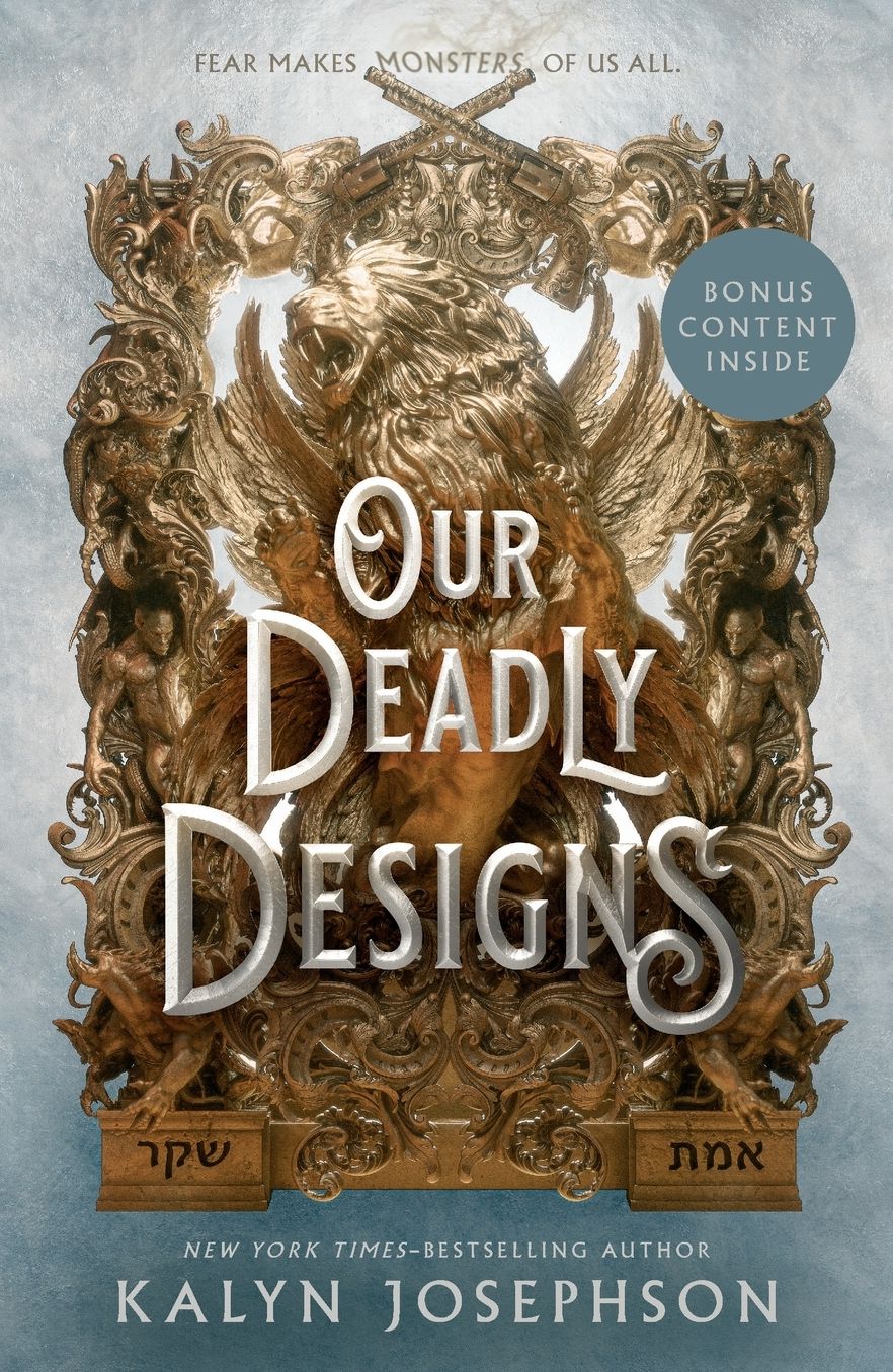 Our Deadly Designs