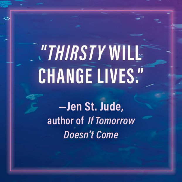 Thirsty: A Novel