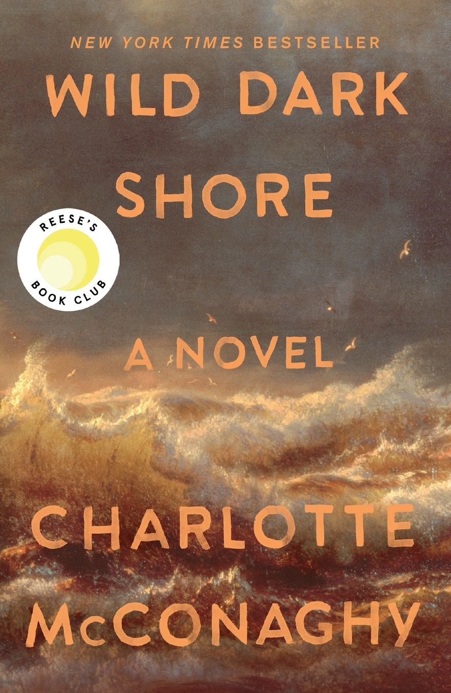 Wild Dark Shore (Reese's Book Club Pick)