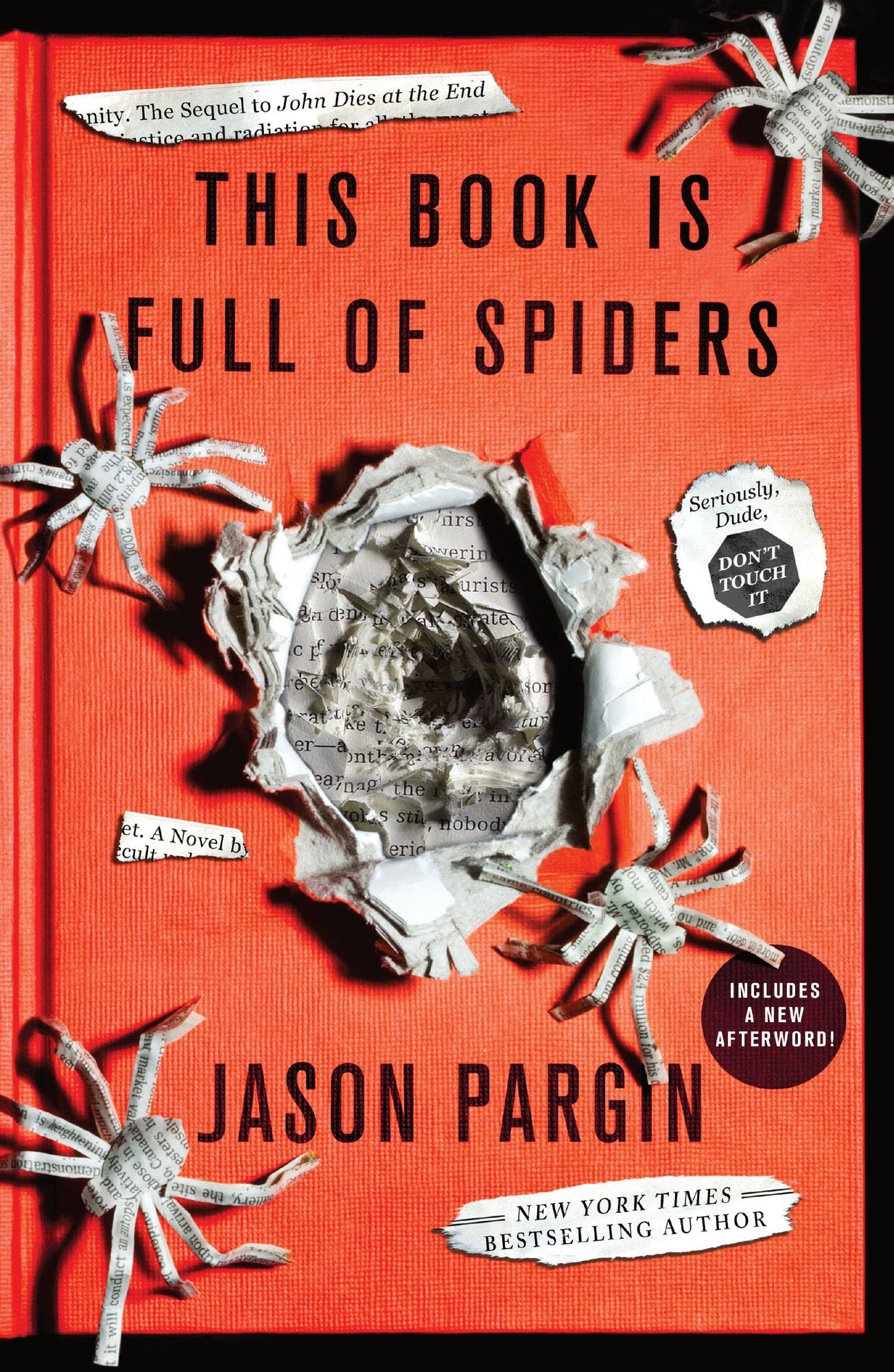 This Book Is Full of Spiders: Seriously, Dude, Don't Touch It (John Dies at the End Series #2)