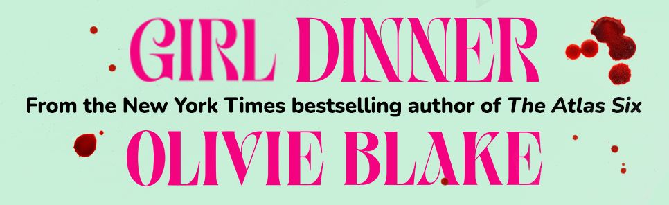 Girl Dinner: A Novel