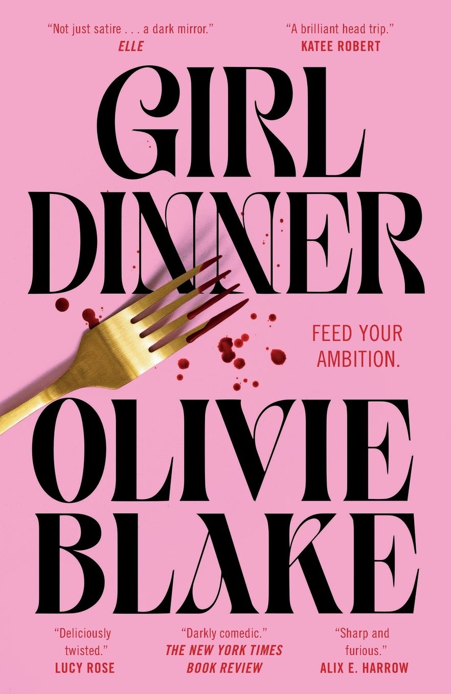 Girl Dinner: A Novel