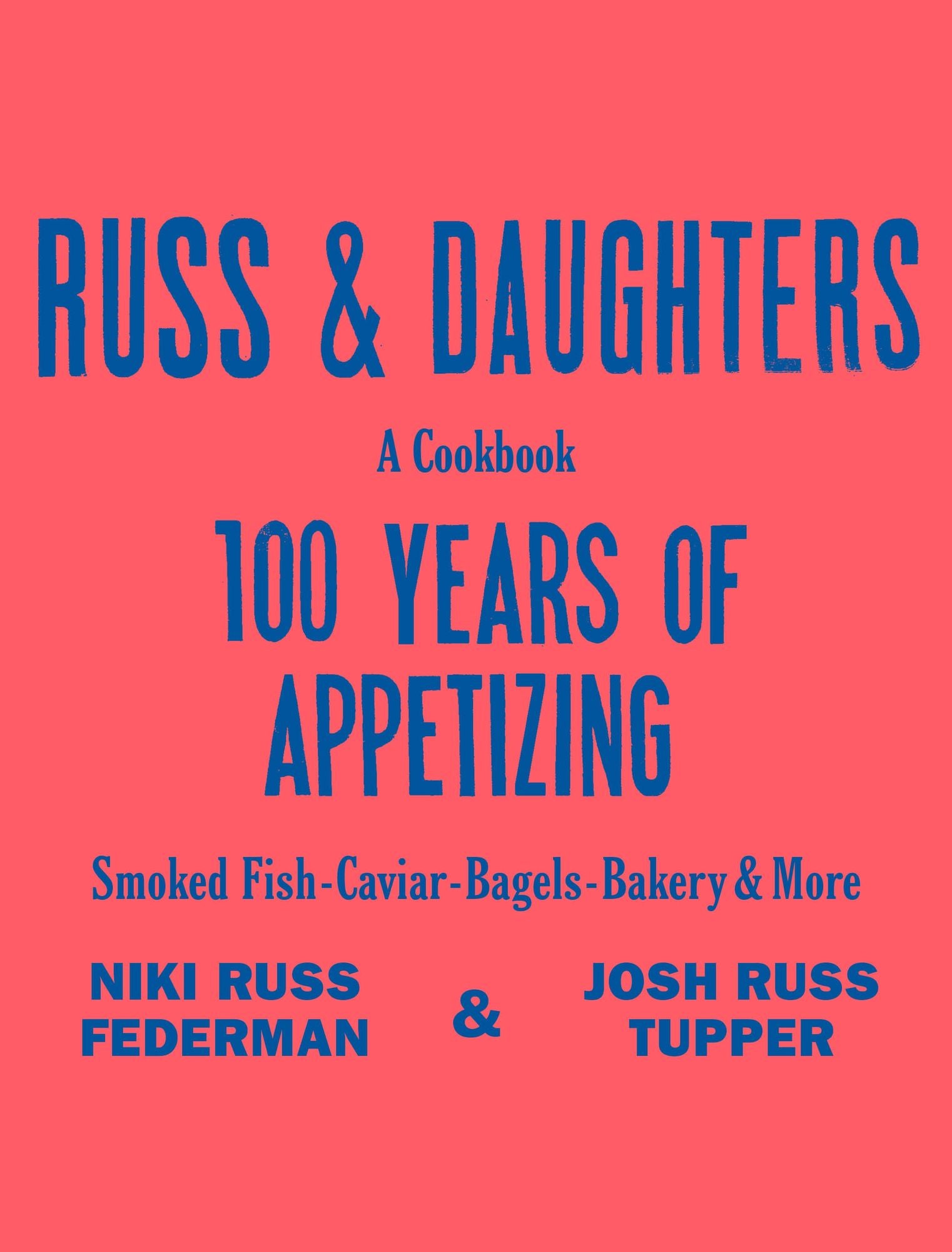 Russ & Daughters: 100 Years of Appetizing