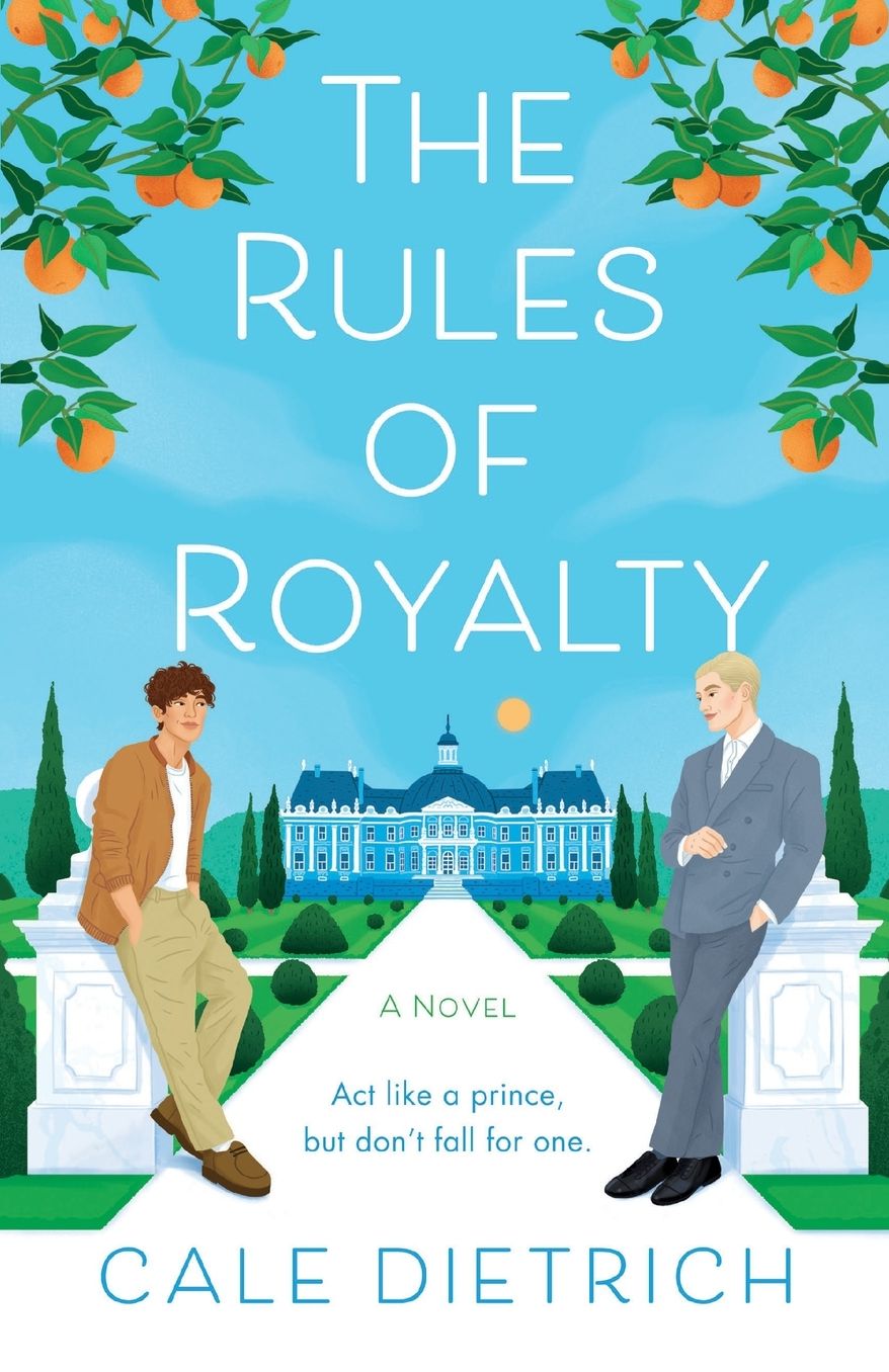 The Rules of Royalty: A Novel