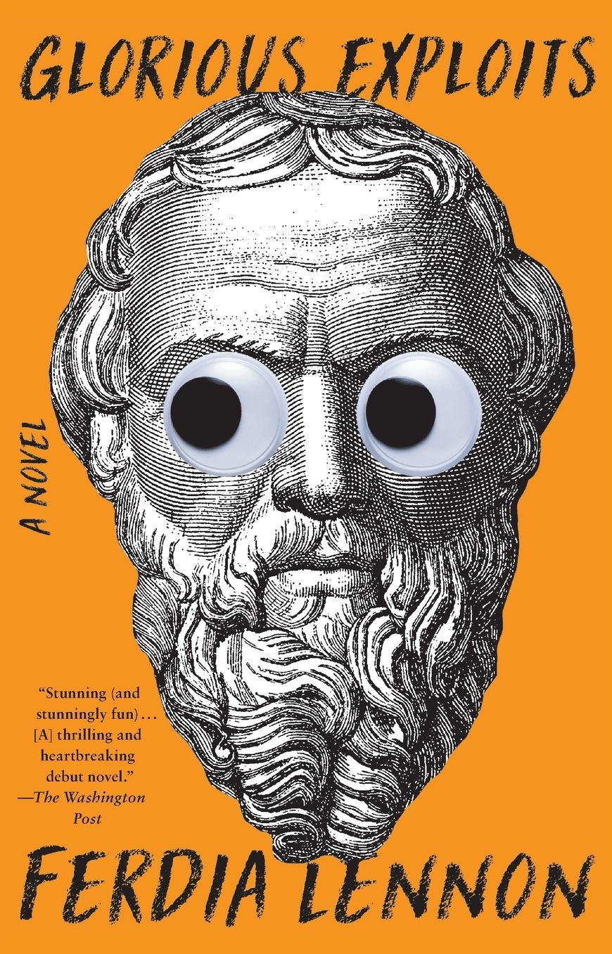 Glorious Exploits: A Novel