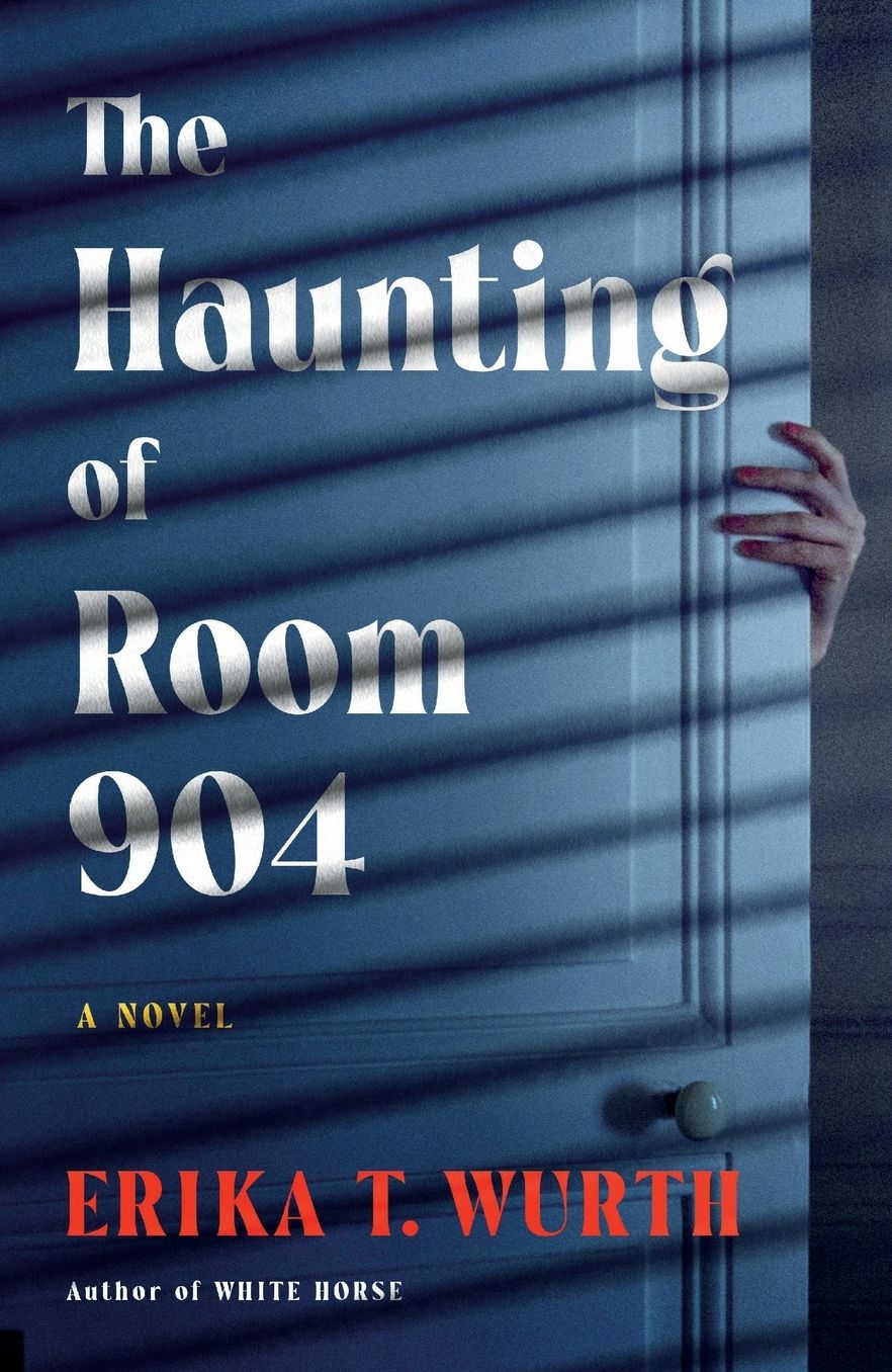 The Haunting of Room 904: A Novel