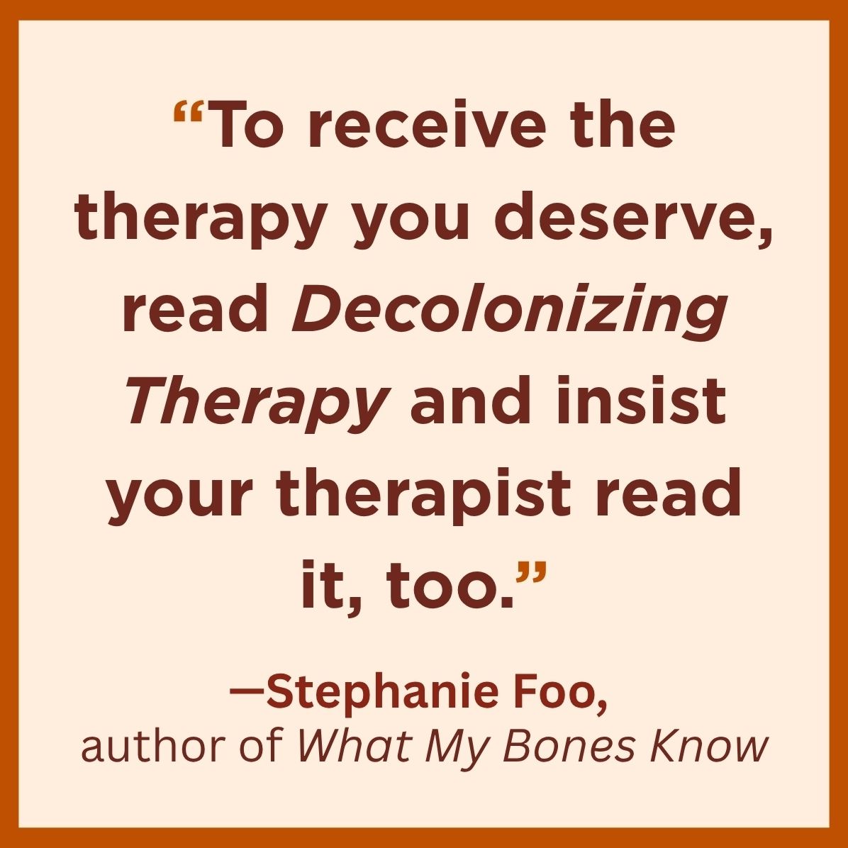 Decolonizing Therapy: Oppression, Historical Trauma, and Politicizing Your Practice