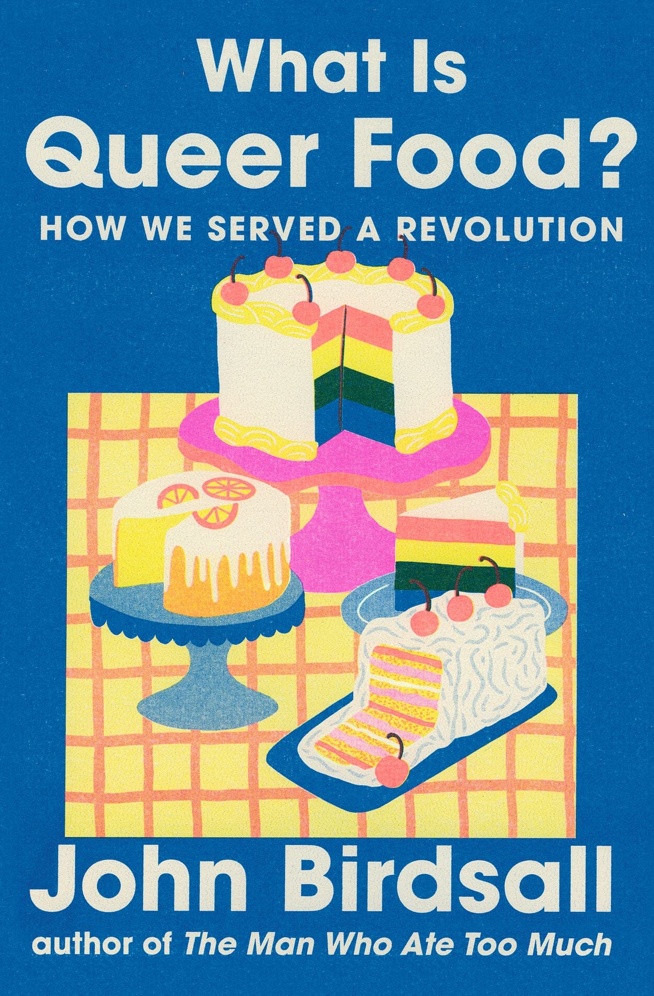 What Is Queer Food?: How We Served a Revolution