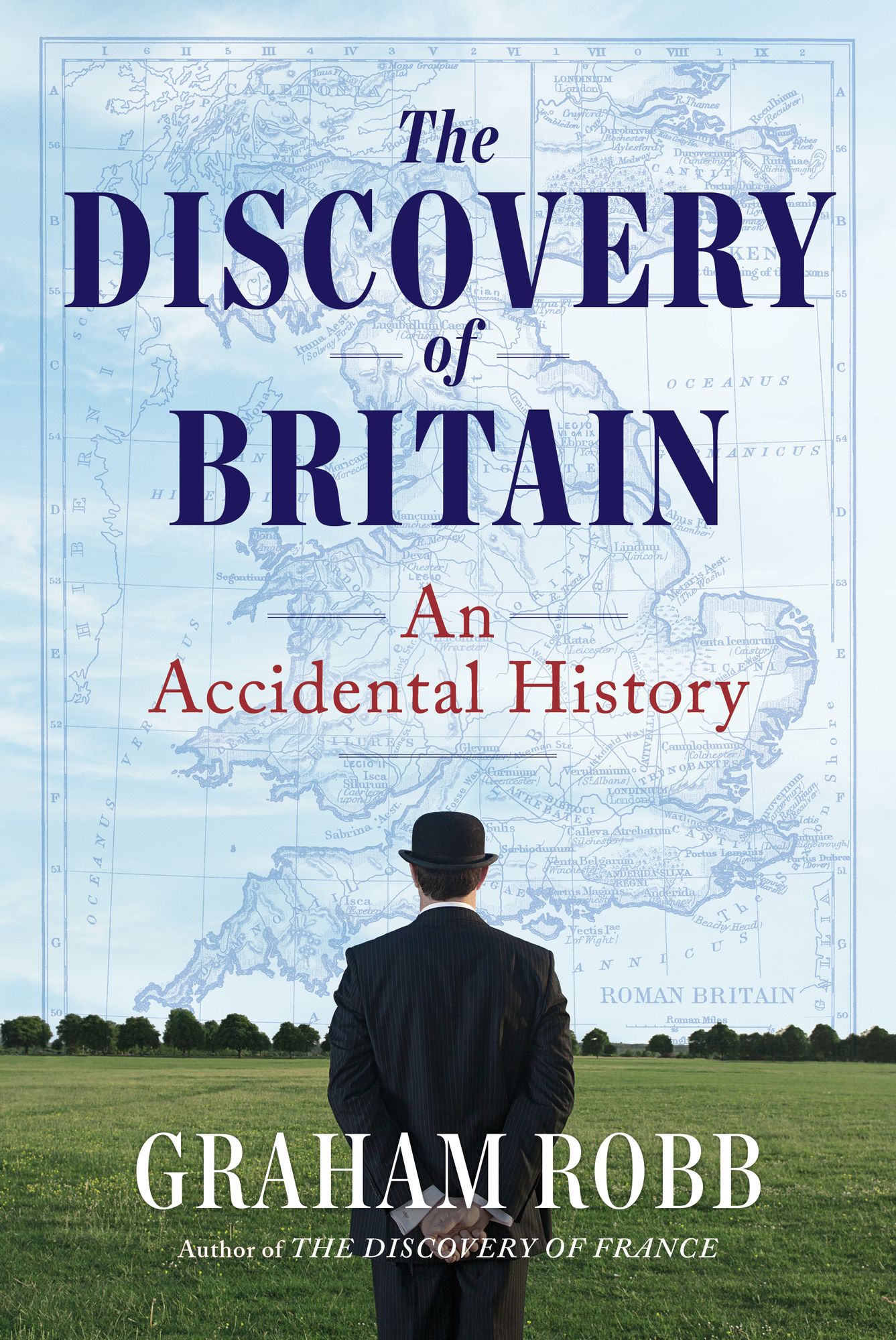 The Discovery of Britain: An Accidental History