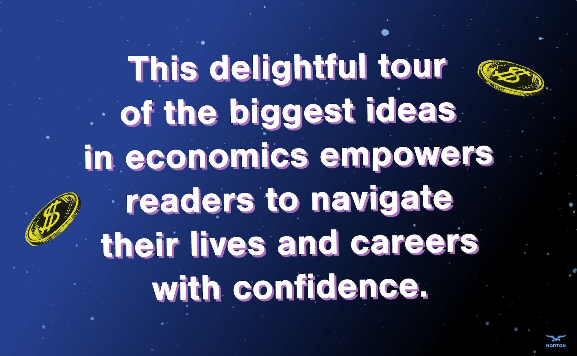 Planet Money: A Guide to the Economic Forces That Shape Your Life