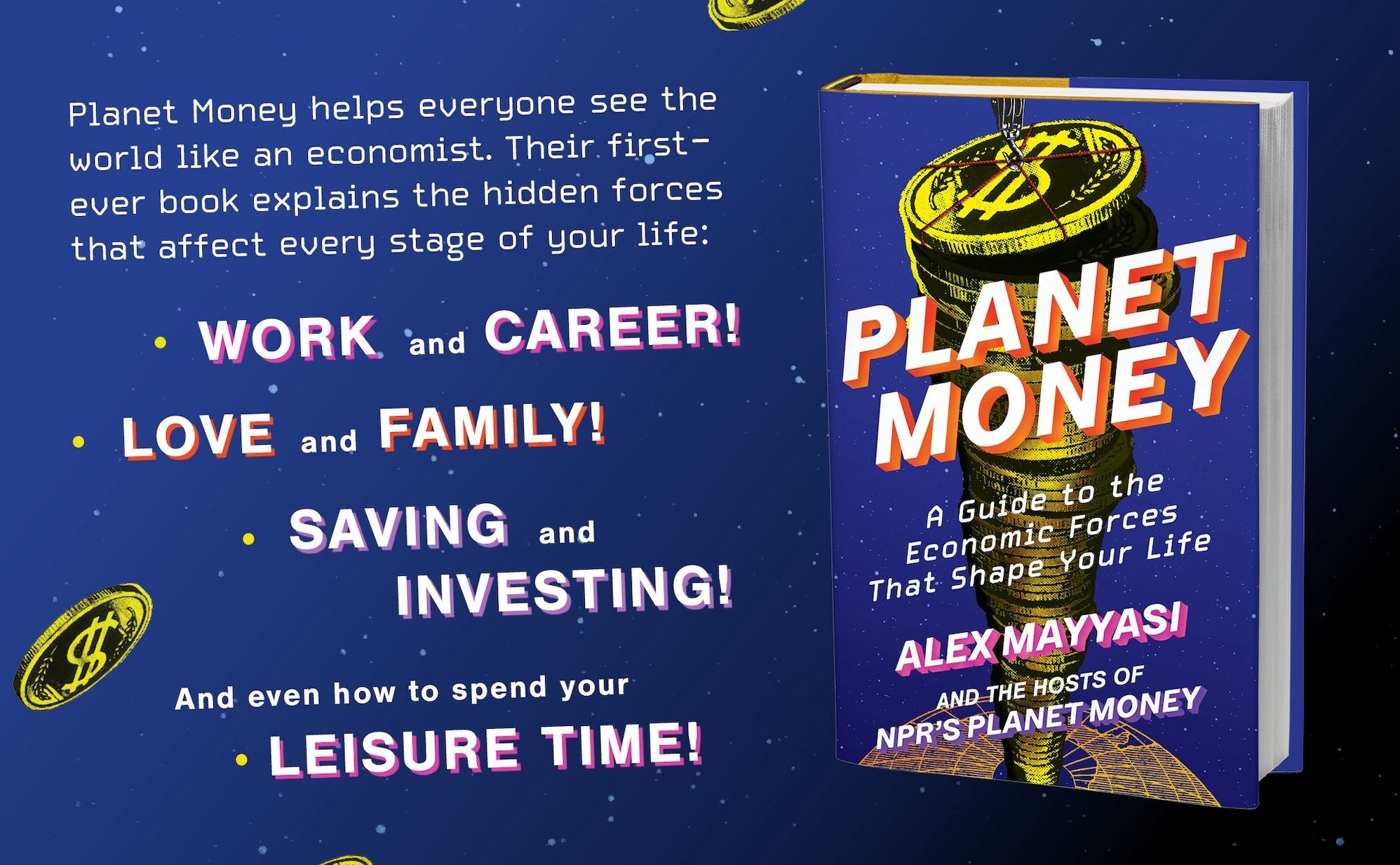 Planet Money: A Guide to the Economic Forces That Shape Your Life