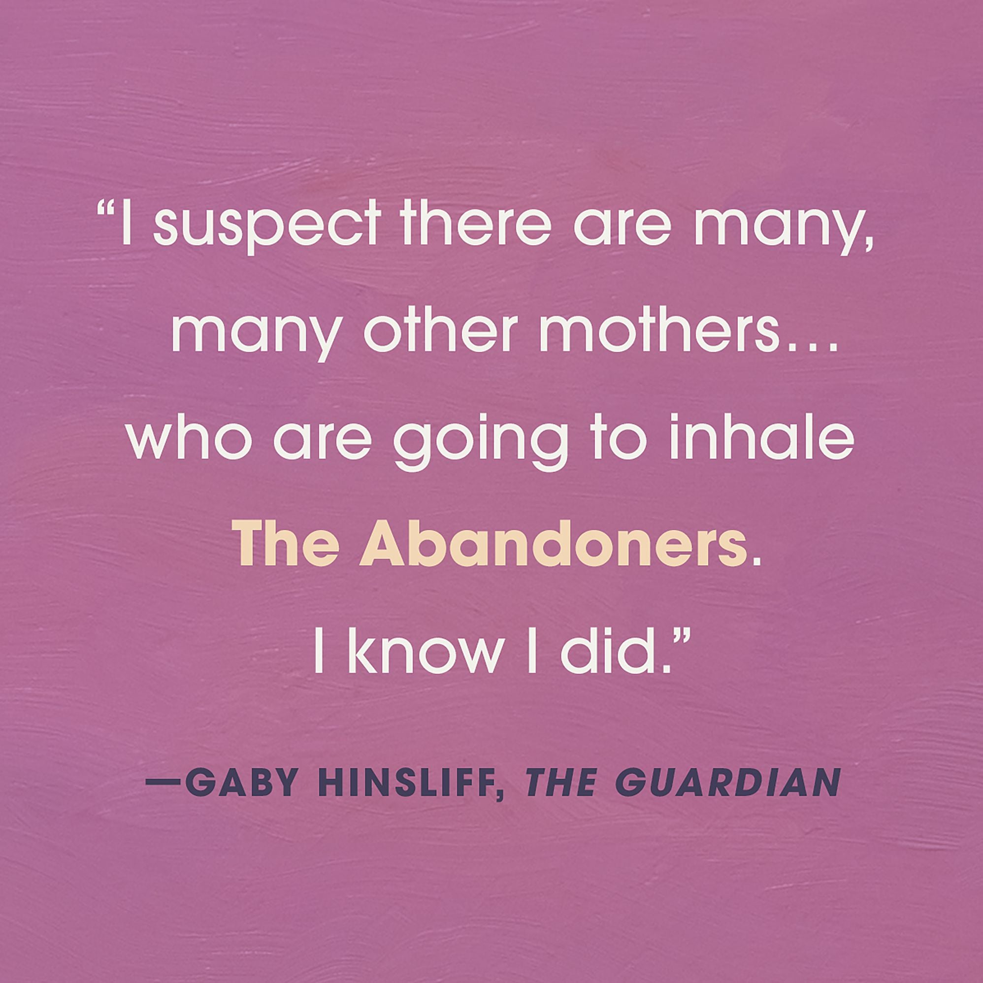 The Abandoners: On Mothers and Monsters