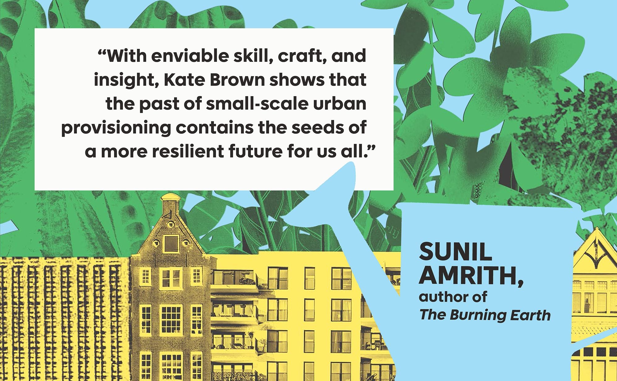 Tiny Gardens Everywhere: The Past, Present, and Future of the Self-Provisioning City