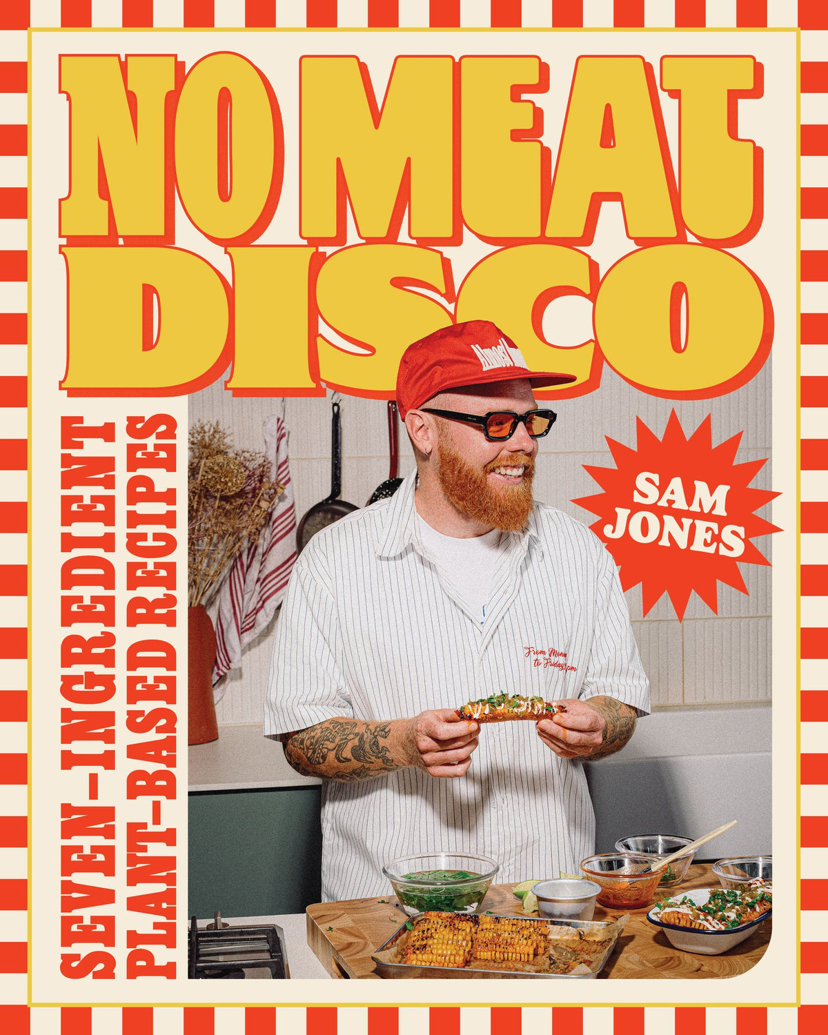 No Meat Disco: Seven-Ingredient Plant-Based Recipes