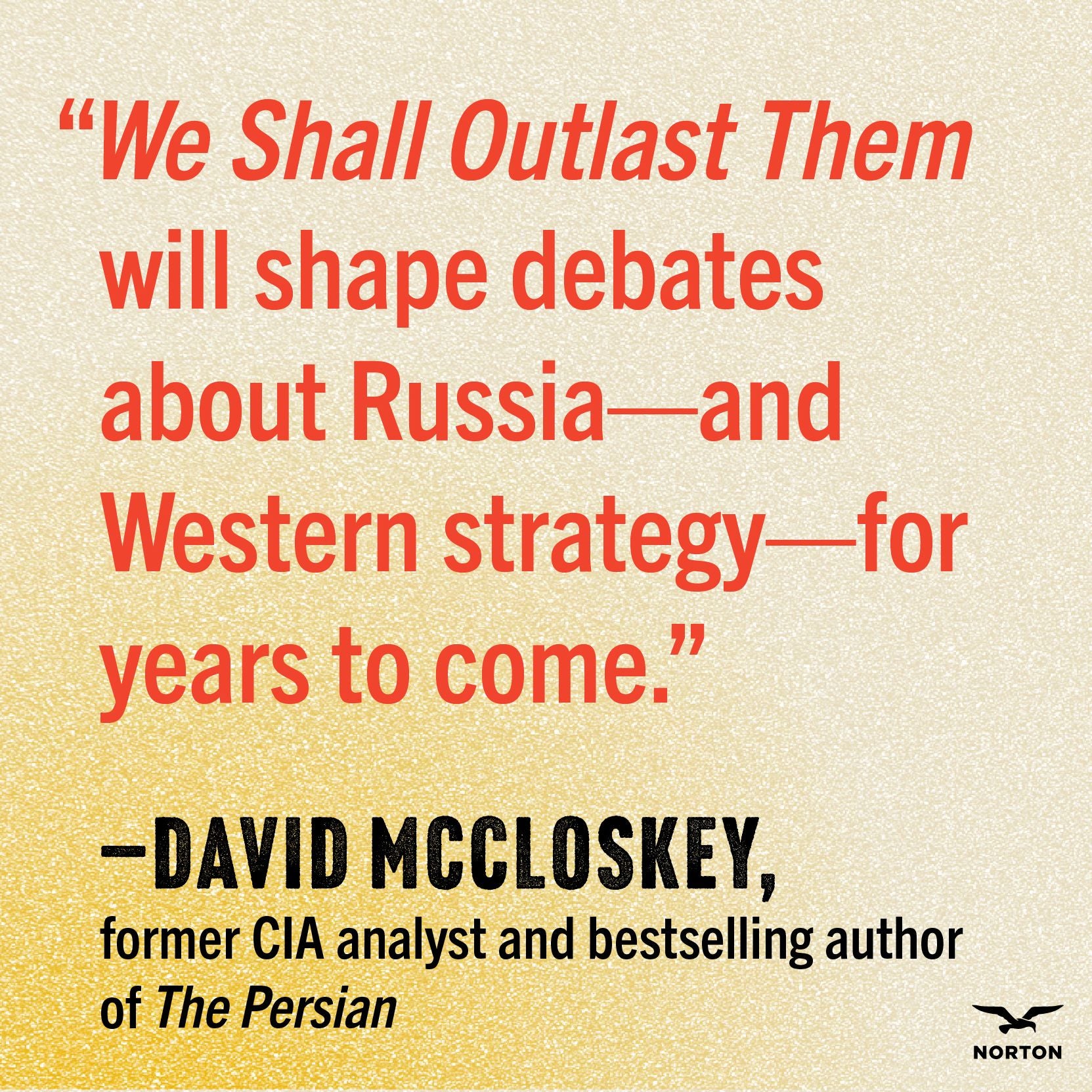 We Shall Outlast Them: Putin's Global Campaign to Defeat the West