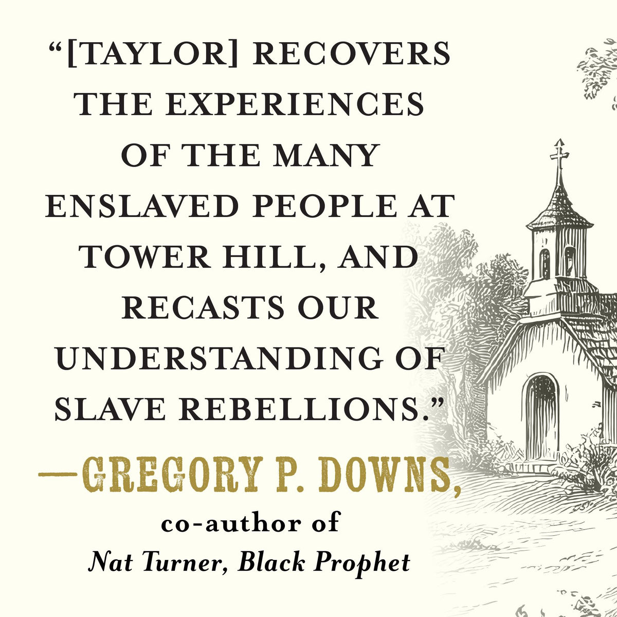 Tower Hill: A Plantation on the Edge of Rebellion