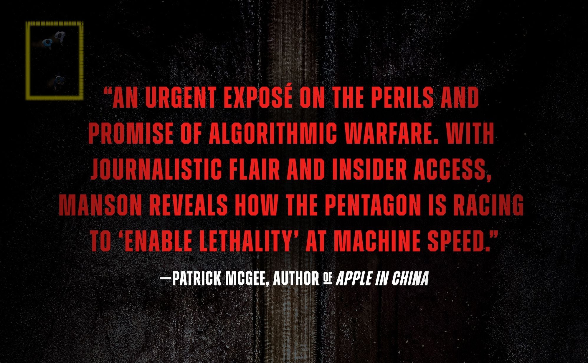 Project Maven: A Marine Colonel, His Team, and the Dawn of AI Warfare