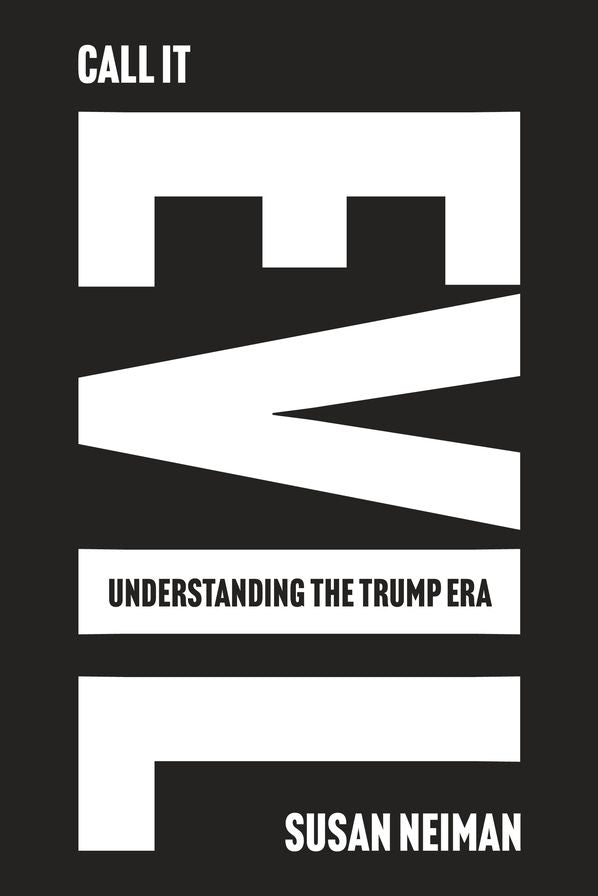 Call It Evil: Understanding the Trump Era
