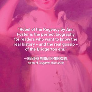 Rebel of the Regency: The Scandalous Saga of Caroline of Brunswick, Britain's Queen Without a Crown