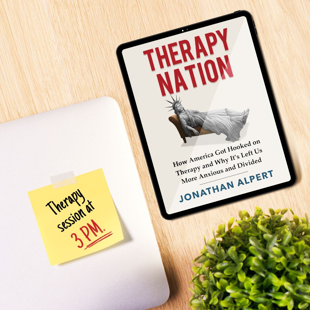 Therapy Nation: How America Got Hooked on Therapy and Why It's Left Us More Anxious and Divided