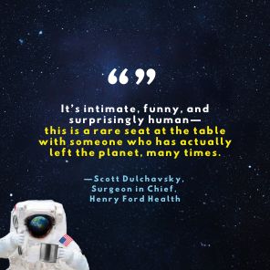 Dinner with an Astronaut: Serving Space Stories: Past, Present and Future