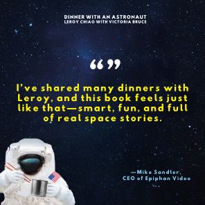 Dinner with an Astronaut: Serving Space Stories: Past, Present and Future