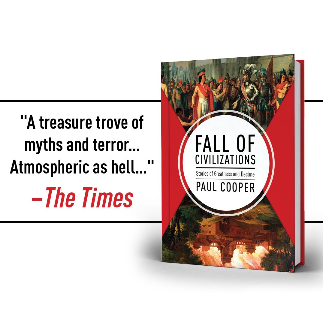 Fall of Civilizations: Stories of Greatness and Decline
