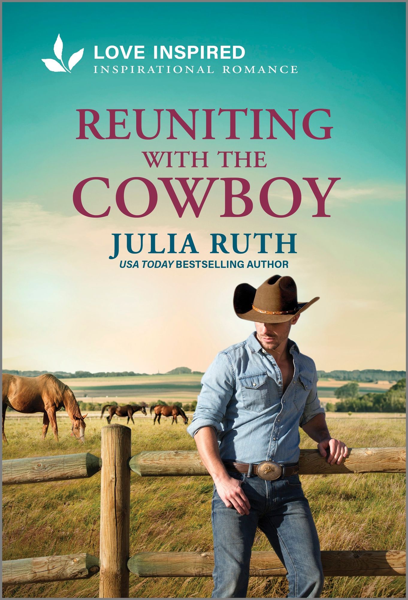 Reuniting with the Cowboy: An Uplifting Inspirational Romance