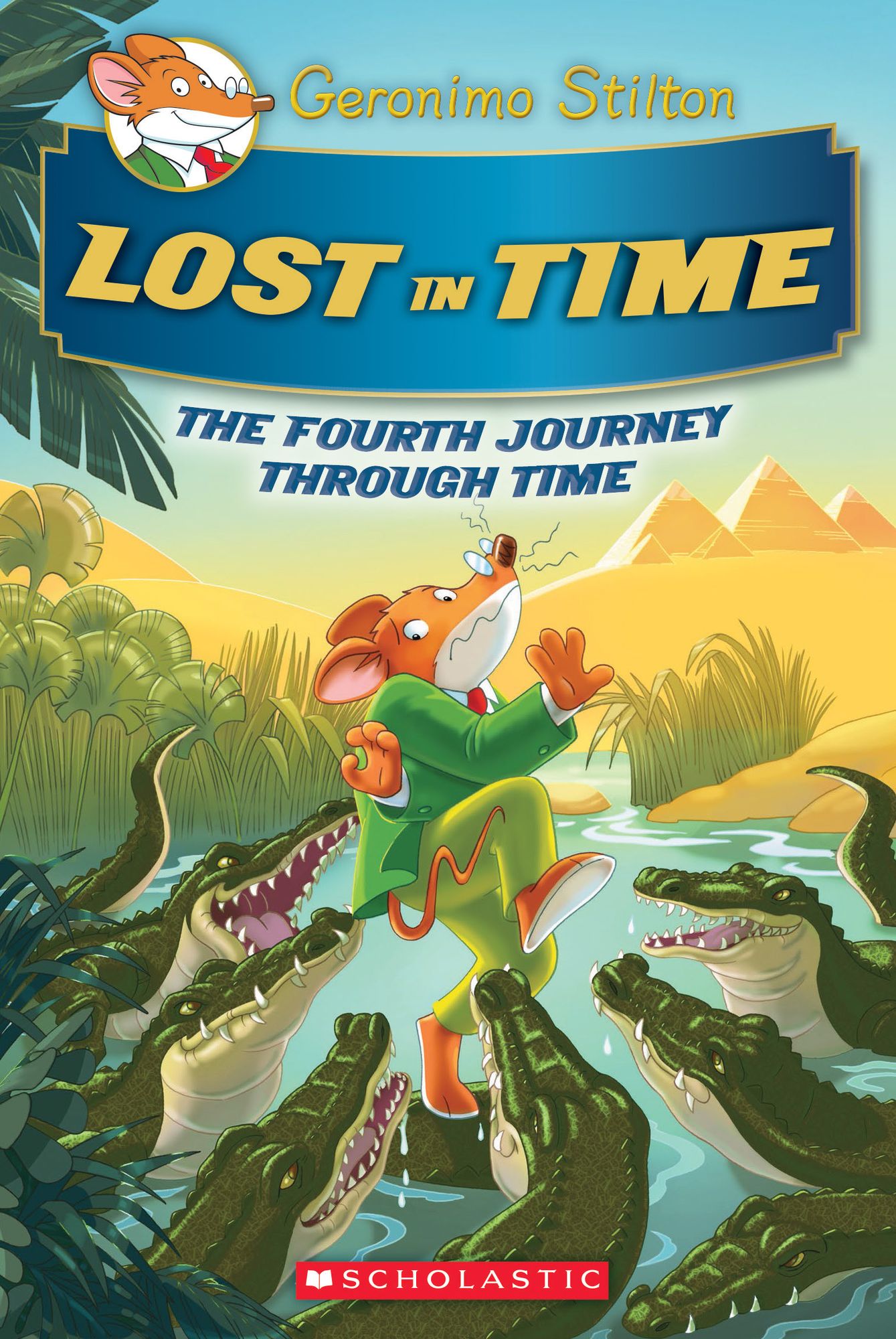 Lost in Time (Geronimo Stilton Journey Through Time Series #4)