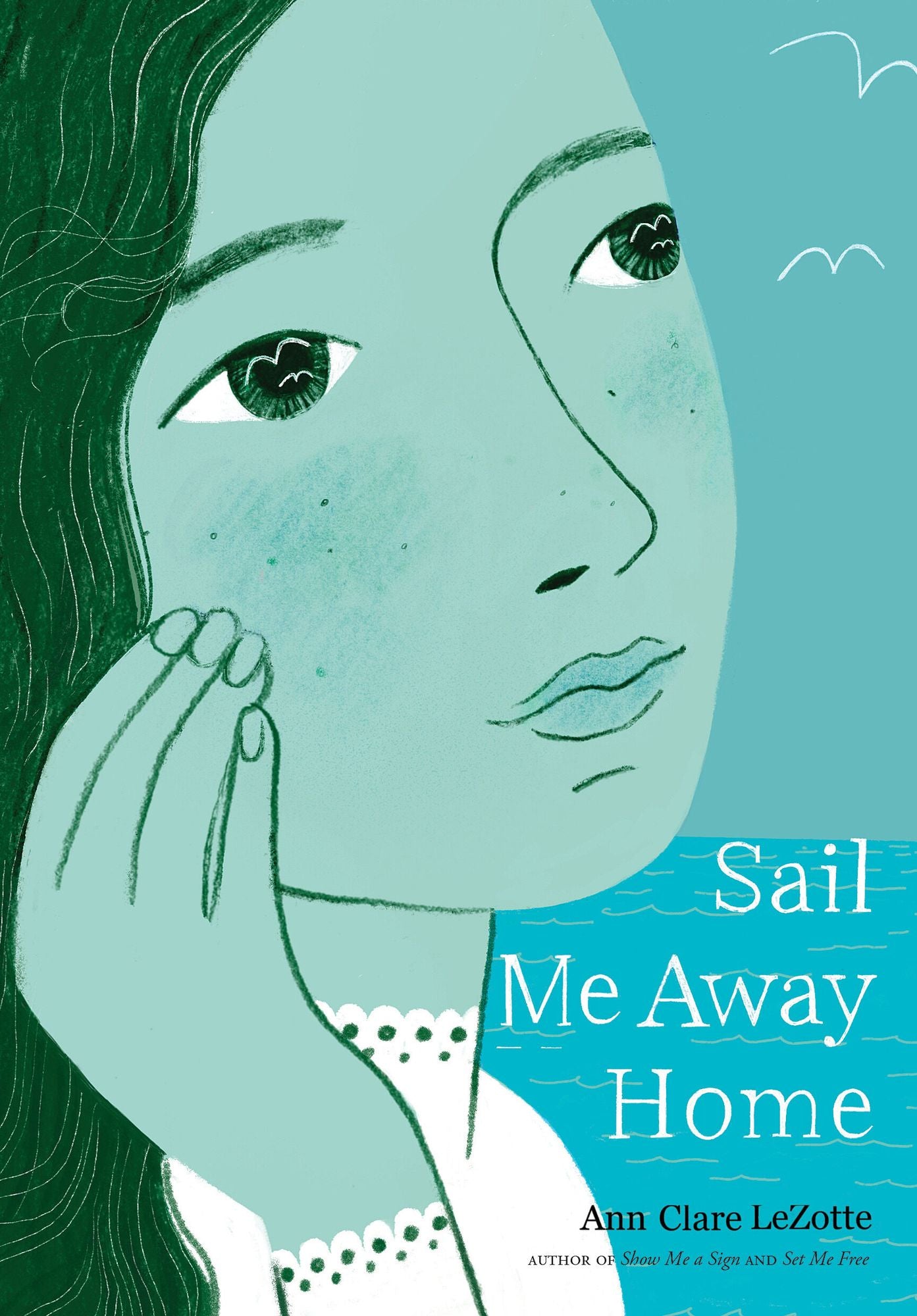 Sail Me Away Home (Show Me a Sign, Book 3)