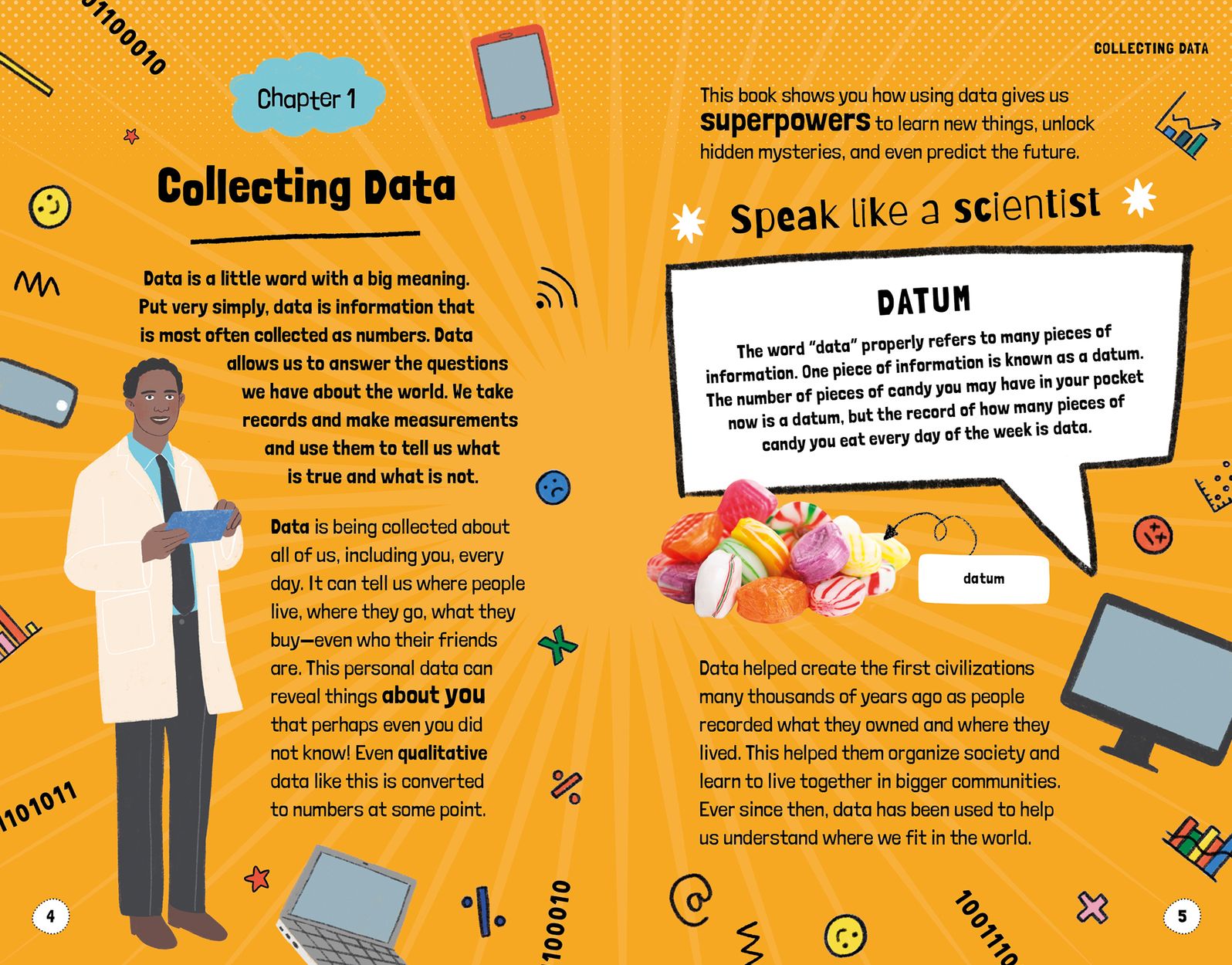 The Expanding World of Data: ...and what it says about us