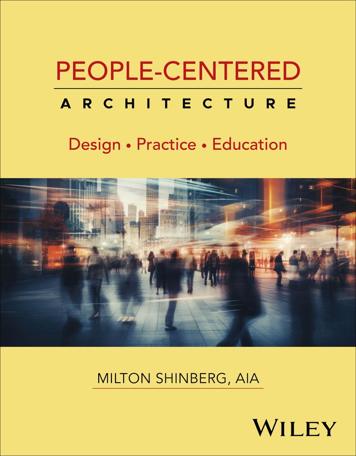 People-Centered Architecture: Design, Practice, Education