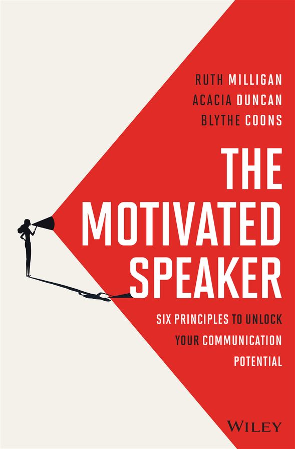 The Motivated Speaker: Six Principles to Unlock your Communication Potential