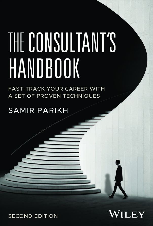 The Consultant's Handbook: Fast-Track Your Career with a Set of Proven Techniques