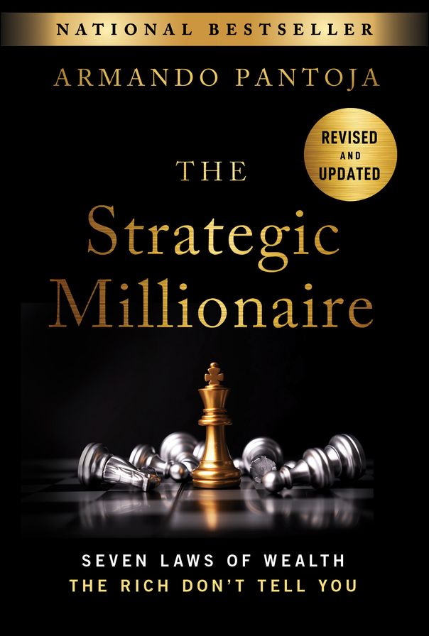 The Strategic Millionaire, Expanded Edition: Seven Laws of Wealth the Rich Don't Tell You