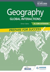 Geography for the IB Diploma HL Extension: Prepare for Success