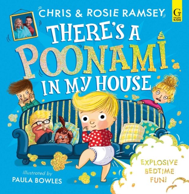 There's a Poonami in My House: The hilarious picture book from podcast stars and Sunday Times No 1 bestselling authors, Chris and Rosie Ramsey
