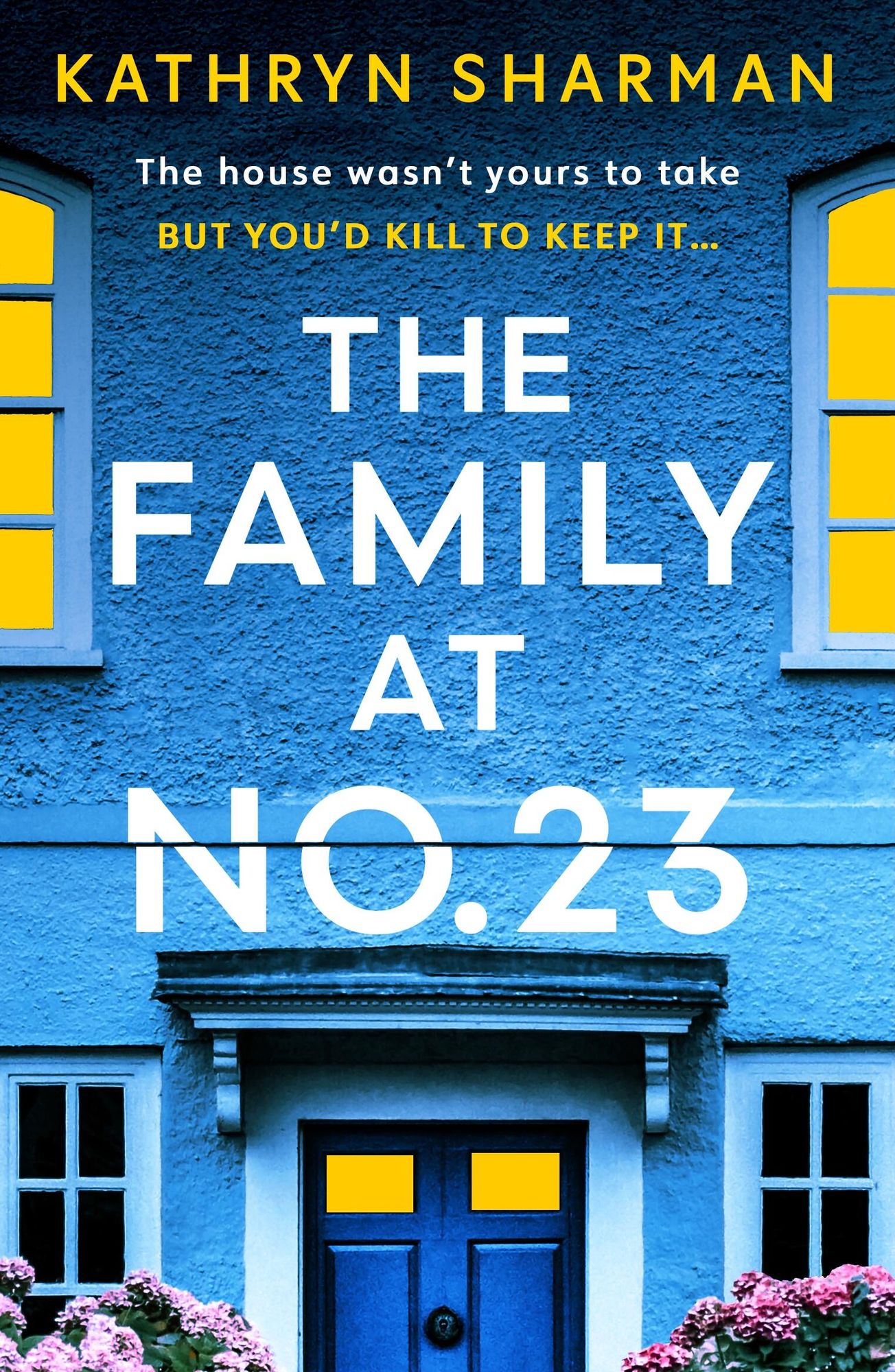 The Family at No 23: A totally gripping psychological thriller with a jaw-dropping twist