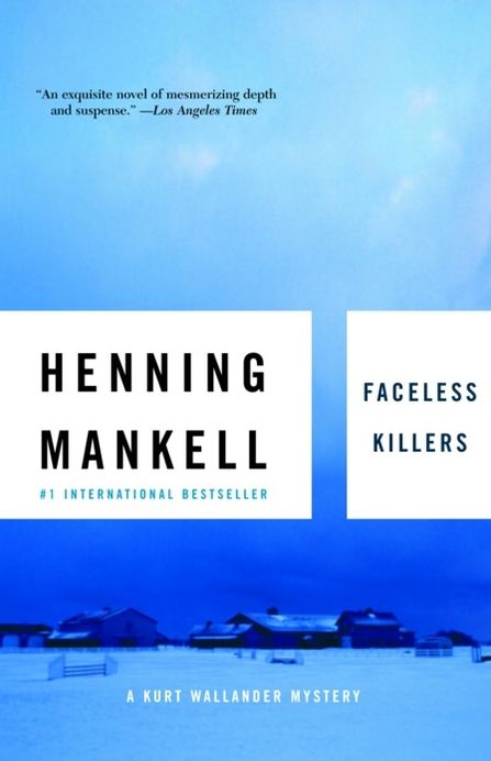 Faceless Killers (Kurt Wallander Series #1)
