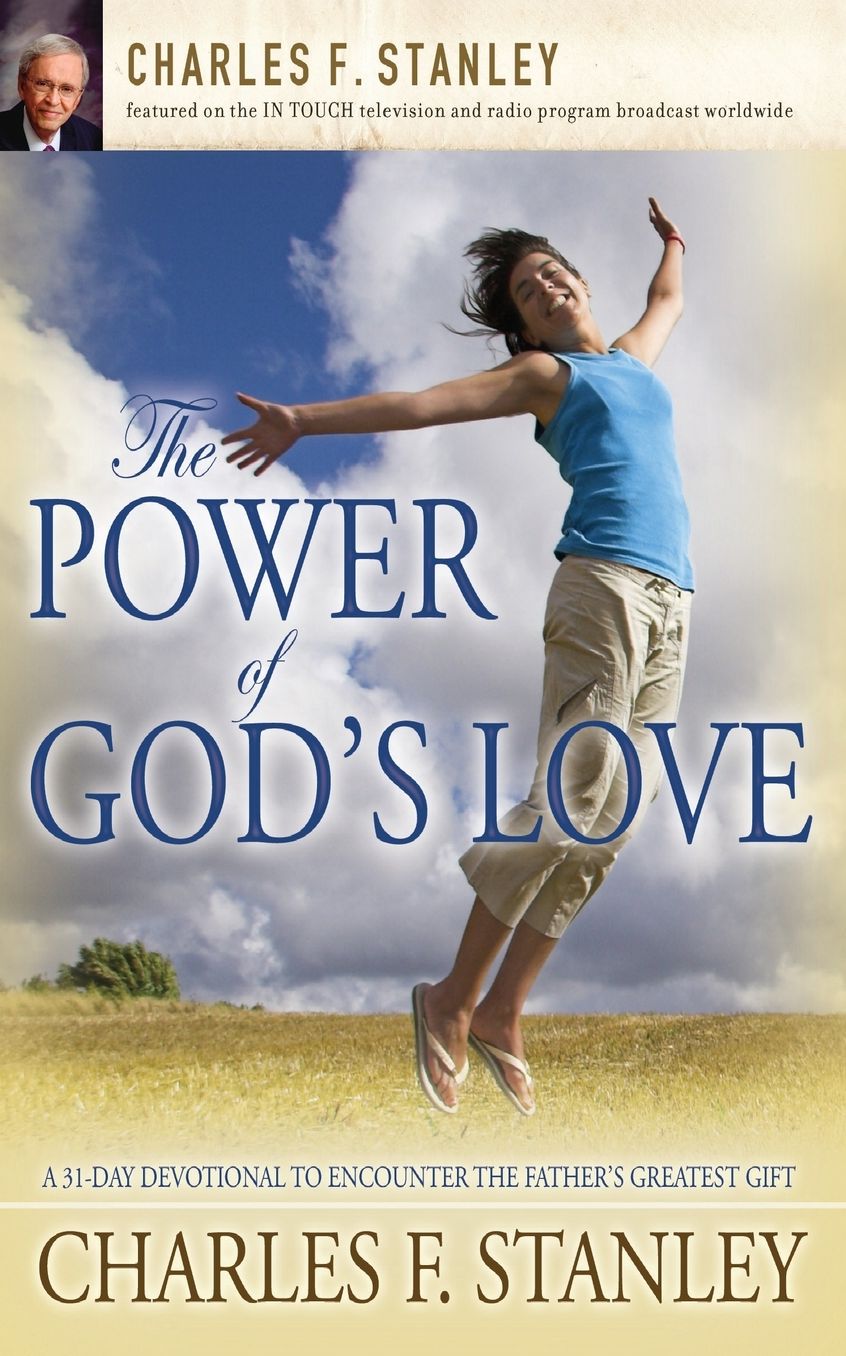 The Power of God's Love: A 31 Day Devotional to Encounter the Father's Greatest Gift