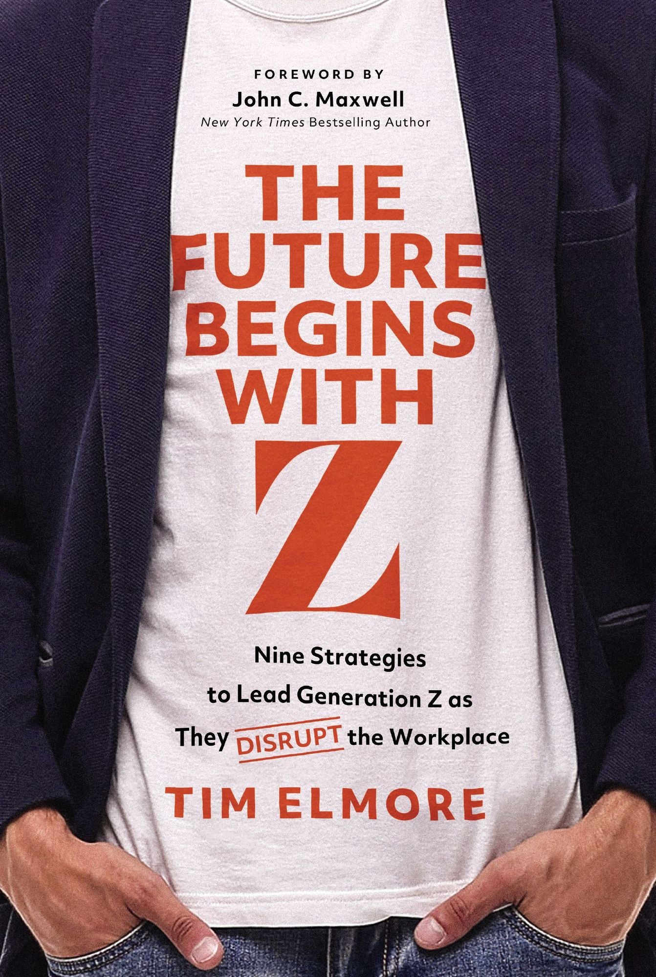 The Future Begins with Z: Nine Strategies to Lead Generation Z as They Disrupt the Workplace