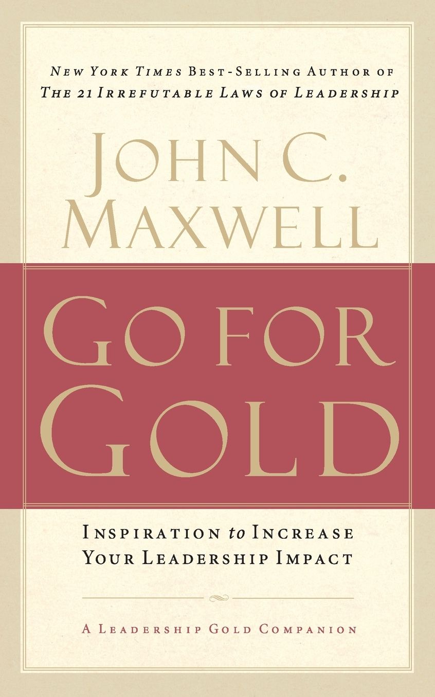 Go for Gold: Inspiration to Increase Your Leadership Impact
