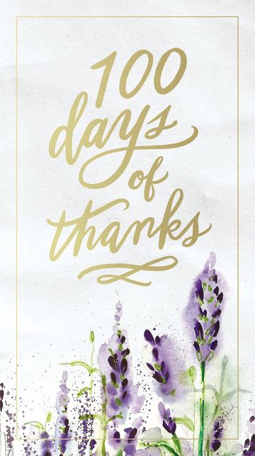 100 Days of Thanks: A Devotional Journal to Grow Your Gratitude (100 Daily Devotions)
