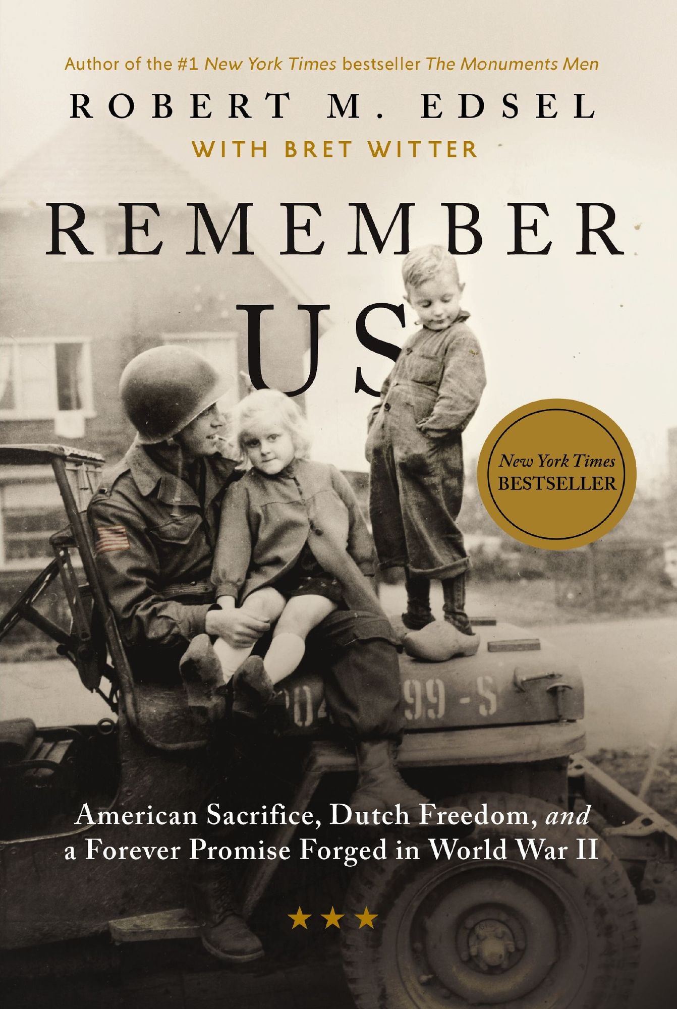 Remember Us: American Sacrifice, Dutch Freedom, and A Forever Promise Forged in World War II