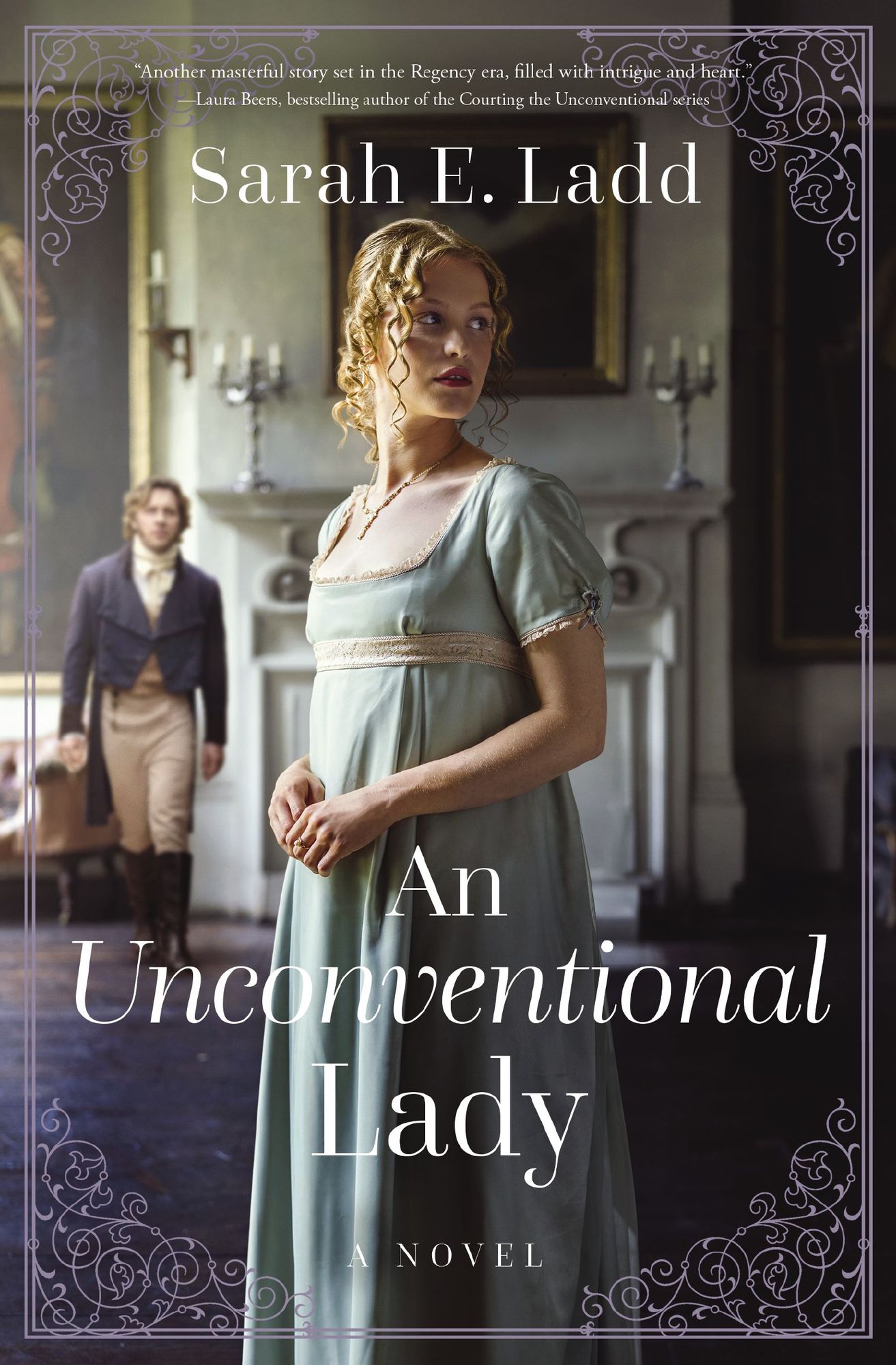 An Unconventional Lady: A Low-Spice Regency Romance