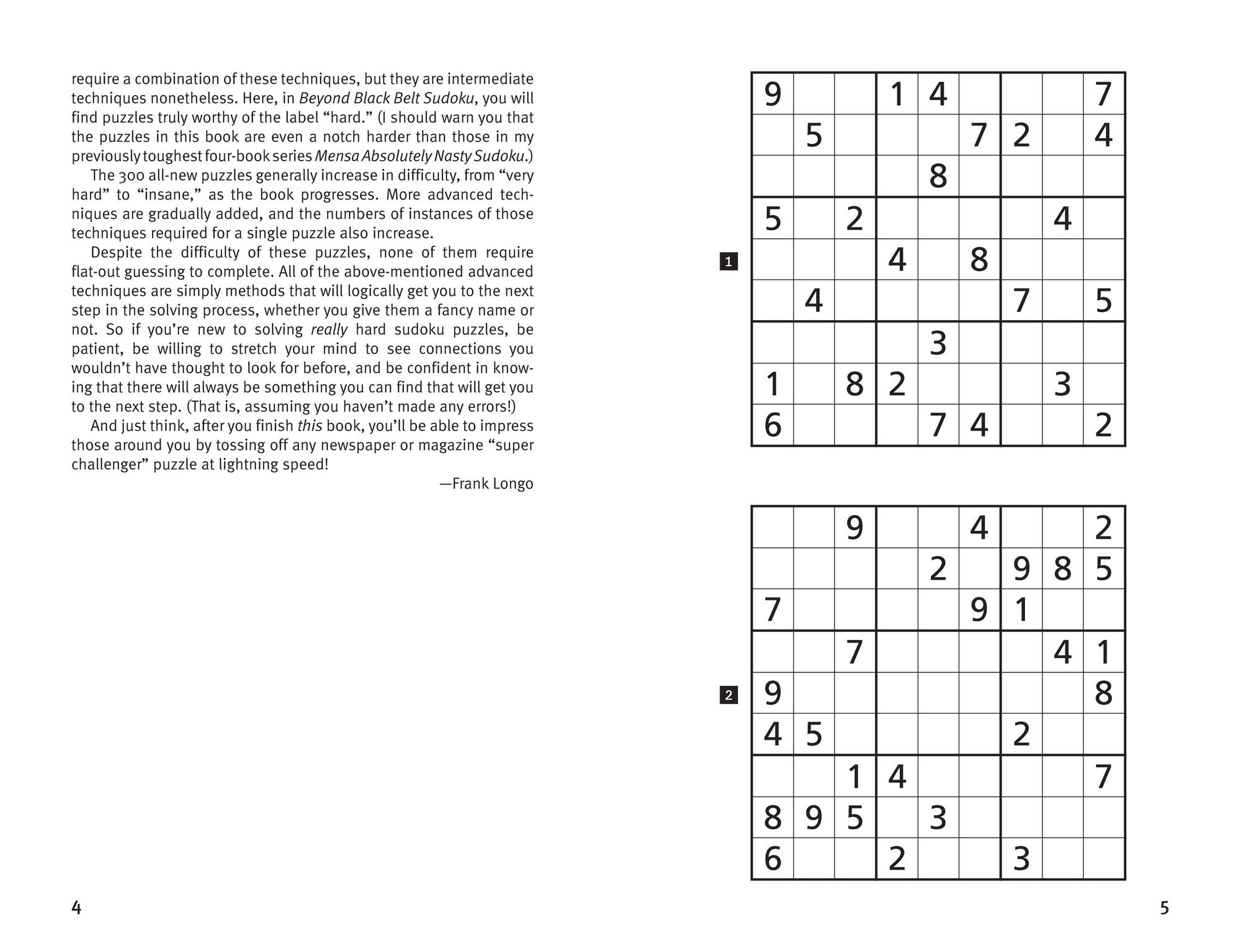 Beyond Black Belt Sudoku: If You Have to Ask, It's Too Hard for You
