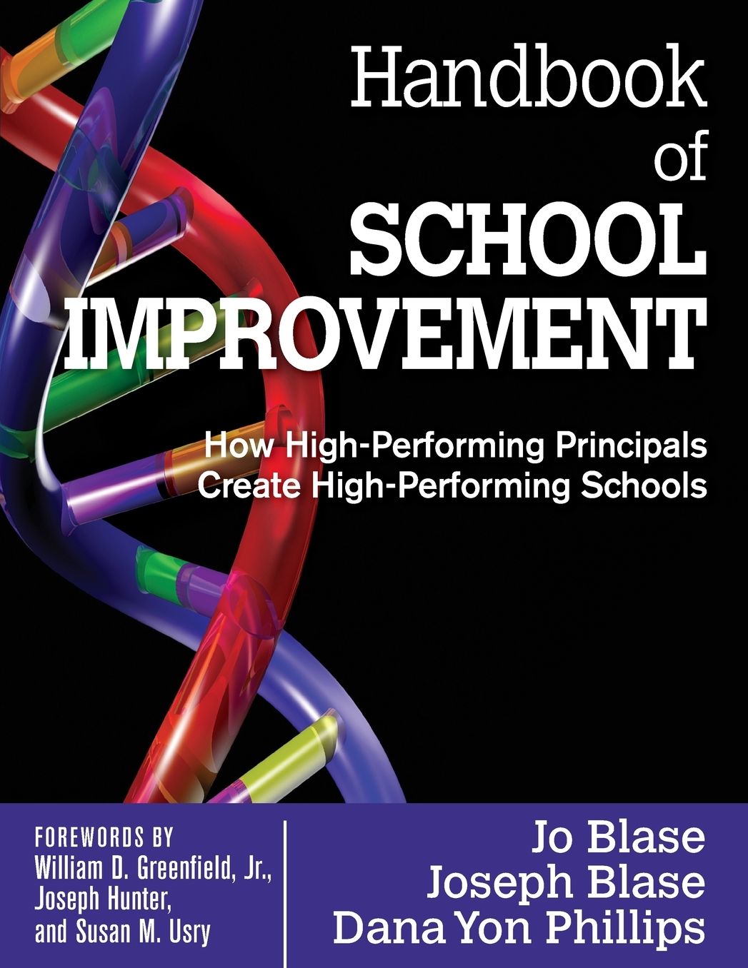 Handbook of School Improvement: How High-Performing Principals Create High-Performing Schools