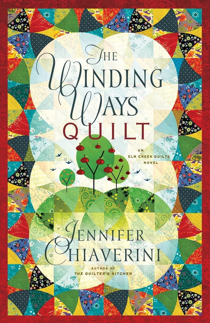 The Winding Ways Quilt (Elm Creek Quilts Series #12)