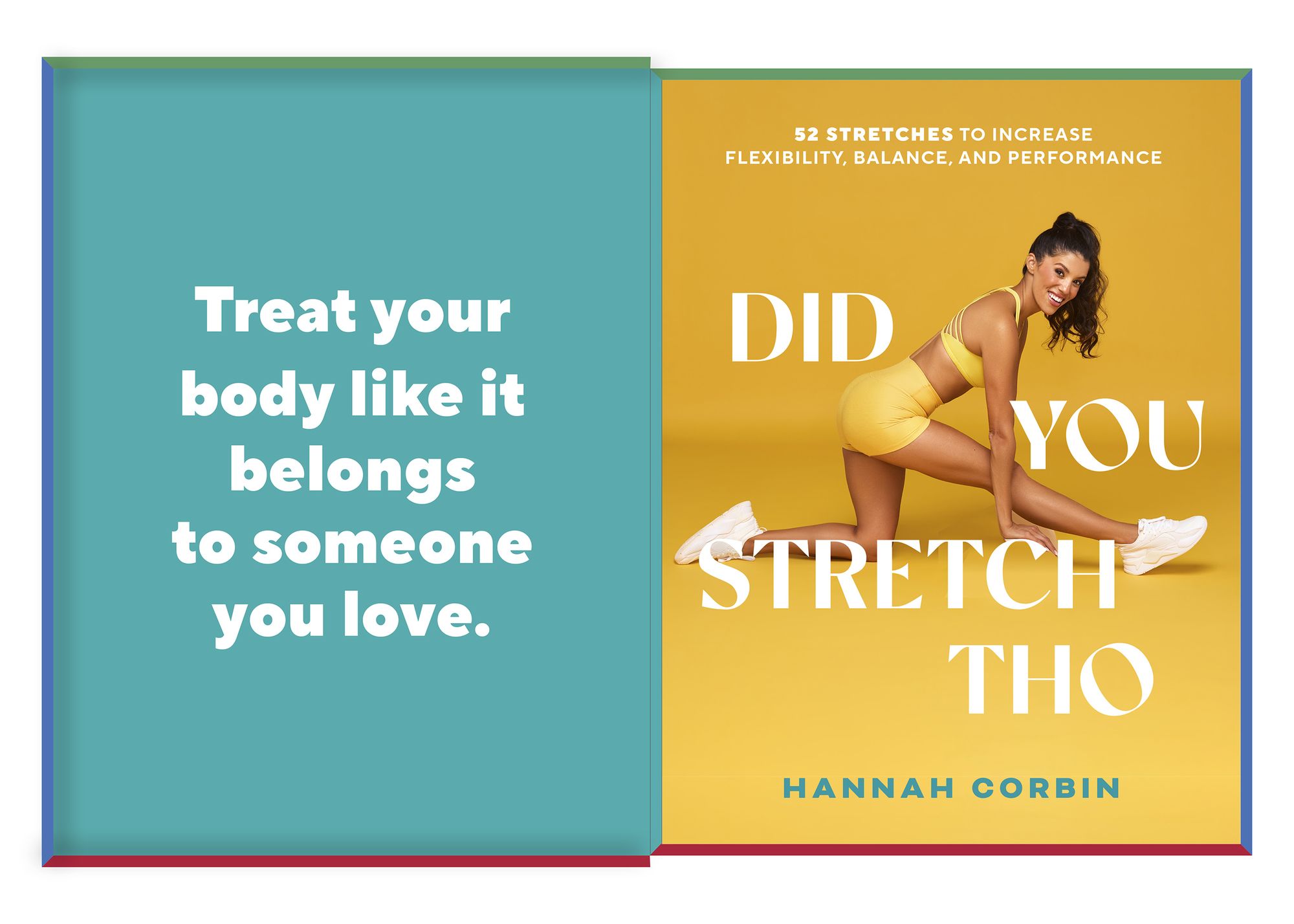 Did You Stretch Tho: 52 Stretches to Increase Flexibility, Balance, and Performance